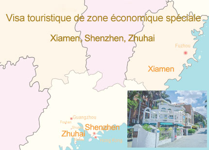 Visa touristique de zone économique spéciale à Xiamen, Shenzhen, Zhuhai